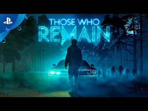 Those Who Remain – Launch Trailer | PS4
