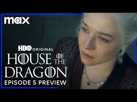 House of the Dragon Season 2 | Episode 5 Preview | Max