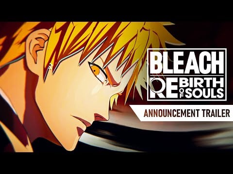 BLEACH Rebirth of Souls – Announcement Trailer