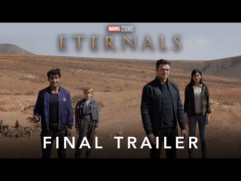 ETERNALS Final Trailer
