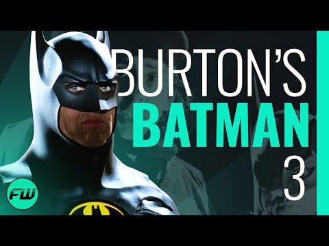 Tim Burton's Cancelled Batman 3: What Could Have Been | FandomWire Video Essay