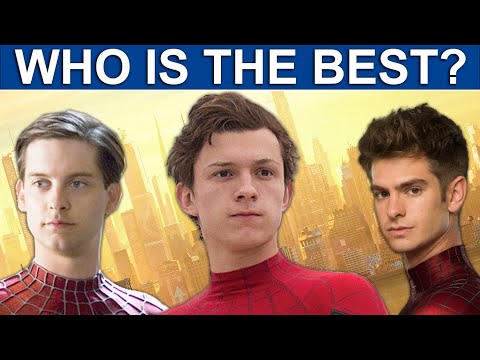 Who Is The Best Spider-Man? Tobey Maguire vs Andrew Garfield vs Tom Holland