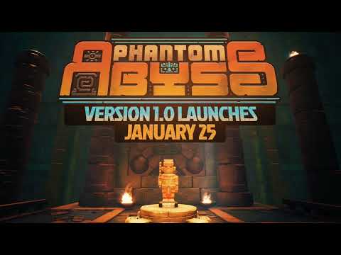 Phantom Abyss | Version 1.0 Launch | January 25