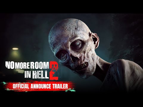 No More Room in Hell 2 | Official Announce Trailer - Summer Game Fest