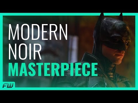 The Batman Is A Modern Noir Masterpiece (The Batman Review) | FandomWire Video Essay