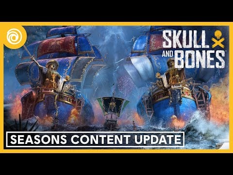 Skull and Bones - Seasons & PvP update | Ubisoft Forward