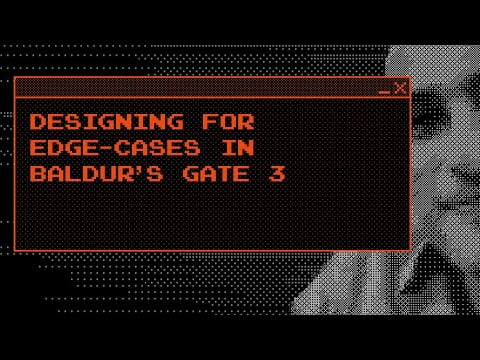 Designing for edge-cases in Baldur's Gate 3