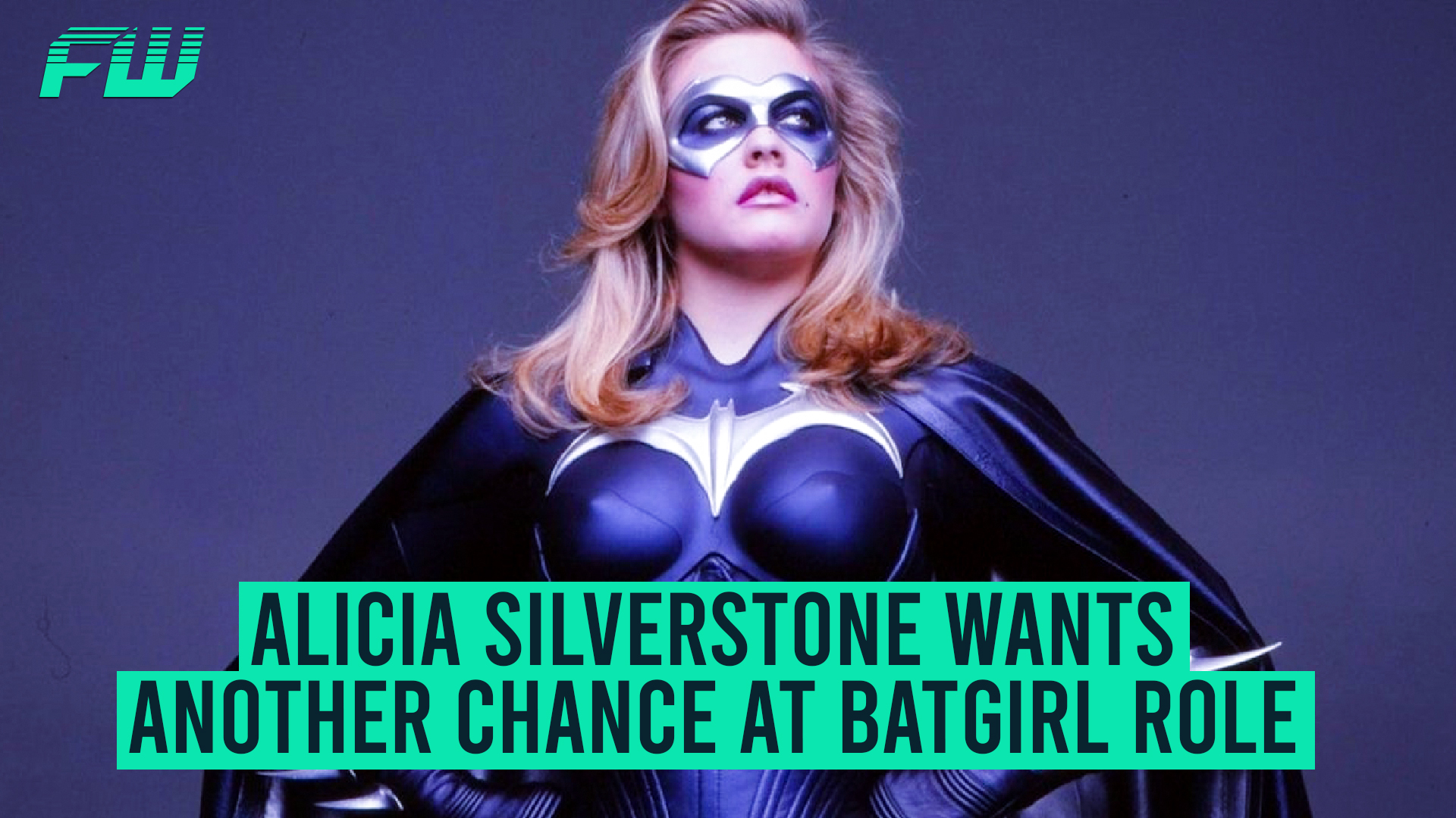 Alicia Silverstone Wants Another Chance At Batgirl Role