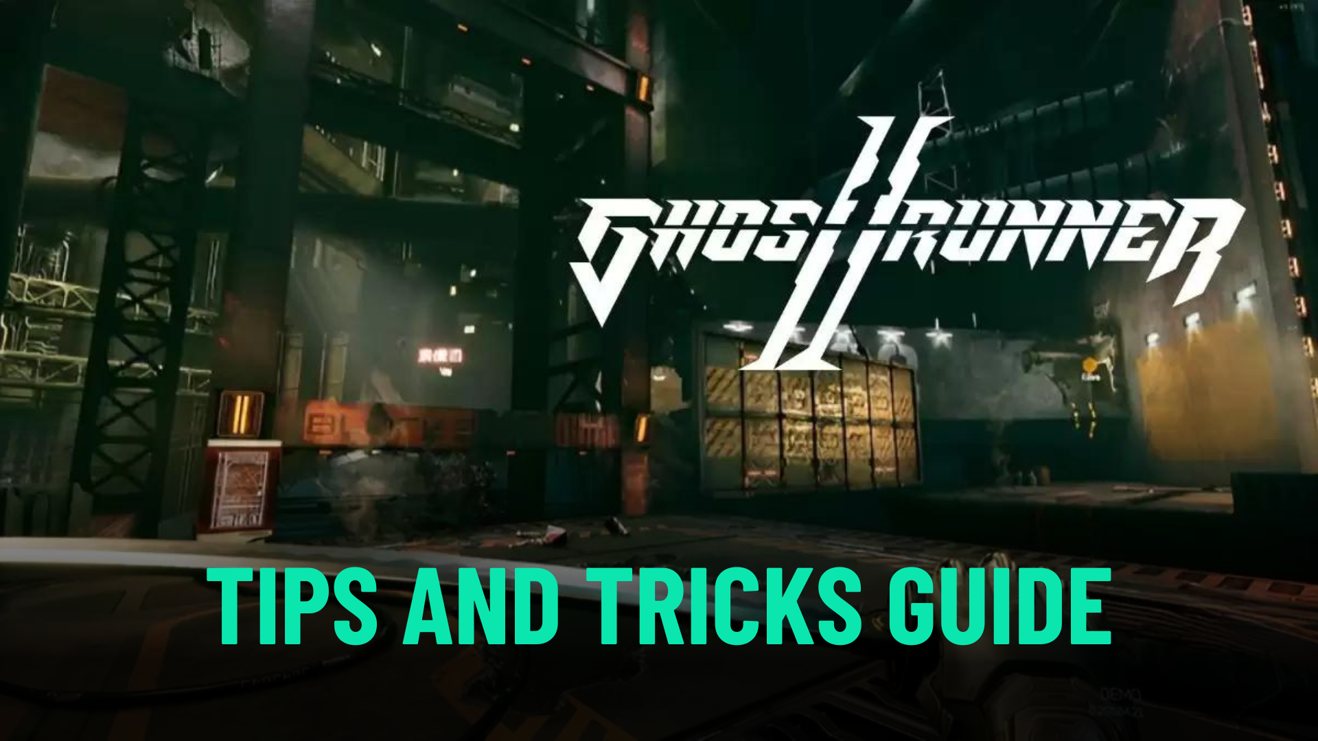 Ghostrunner 2 – Tips and Tricks Guide
