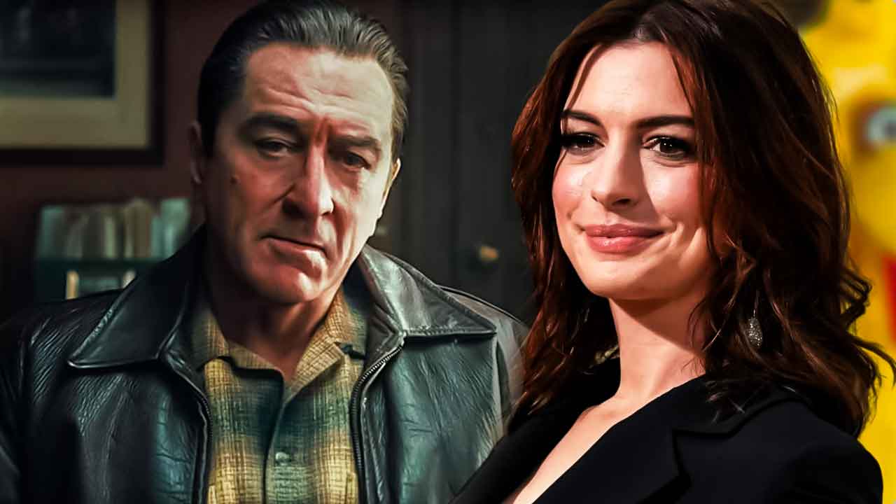 “That was such a bad thing to do”: Anne Hathaway Regretted After Spilling a Secret About Robert De Niro