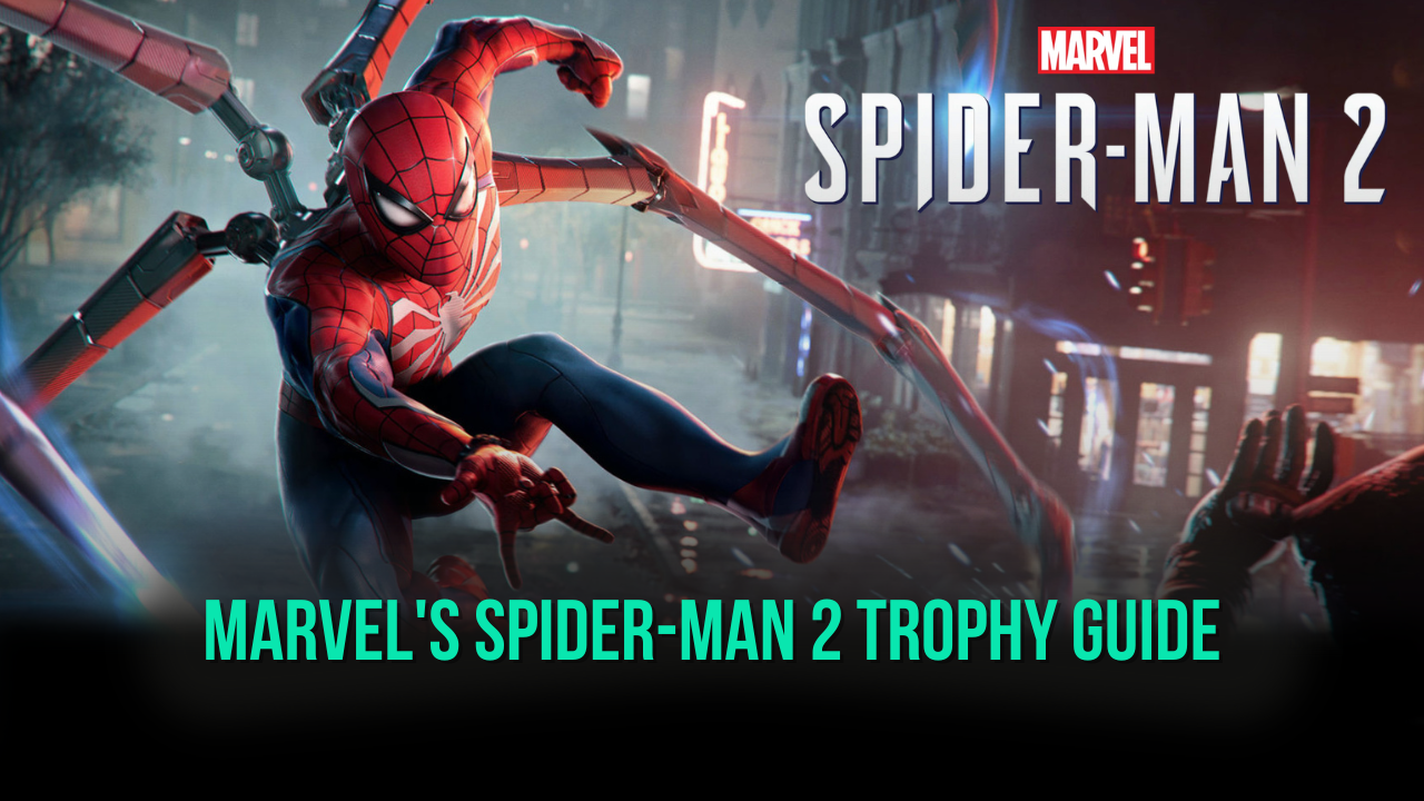 Marvel's Spider Man 2: 'Just Let Go' Trophy Guide 